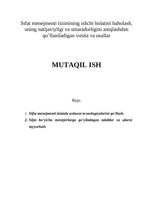 Sifat menejmenti tizimining ishchi holatini baholash, uning natijaviyligi va smaradorligini aniqlashdan qo’llaniladigan vosita va usullar mavzusida sifatli kurs ishi