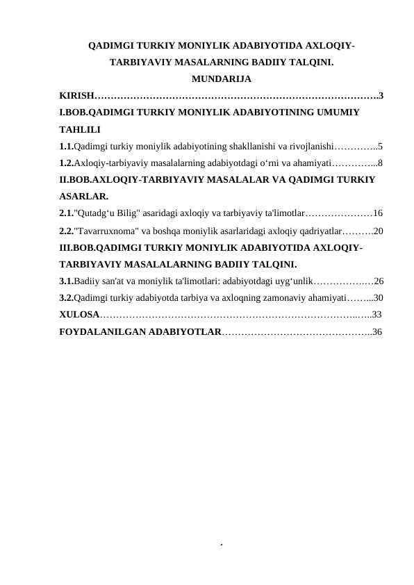 QADIMGI TURKIY MONIYLIK ADABIYOTIDA AXLOQIY-TARBIYAVIY MASALARNING BADIIY TALQINI.