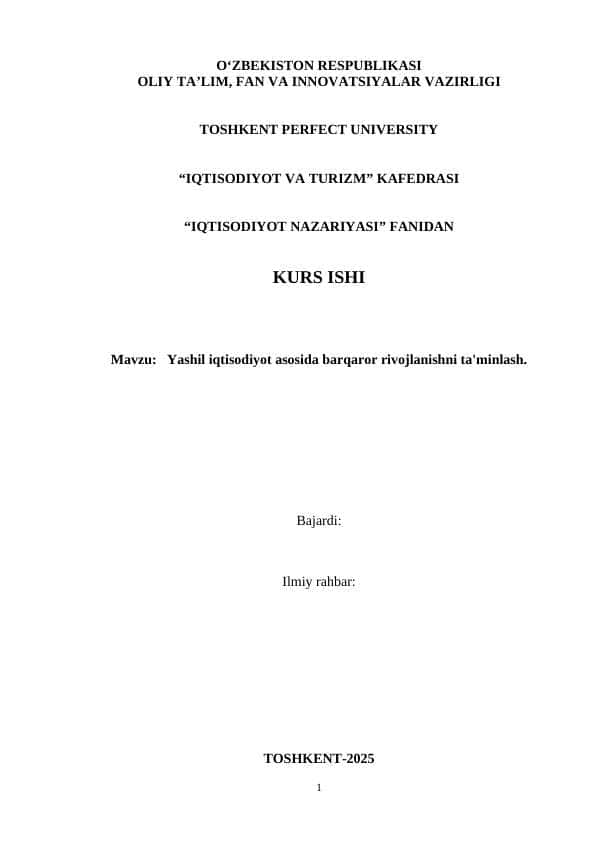 Yashil iqtisodiyot asosida barqaror rivojlanishni ta'minlash.