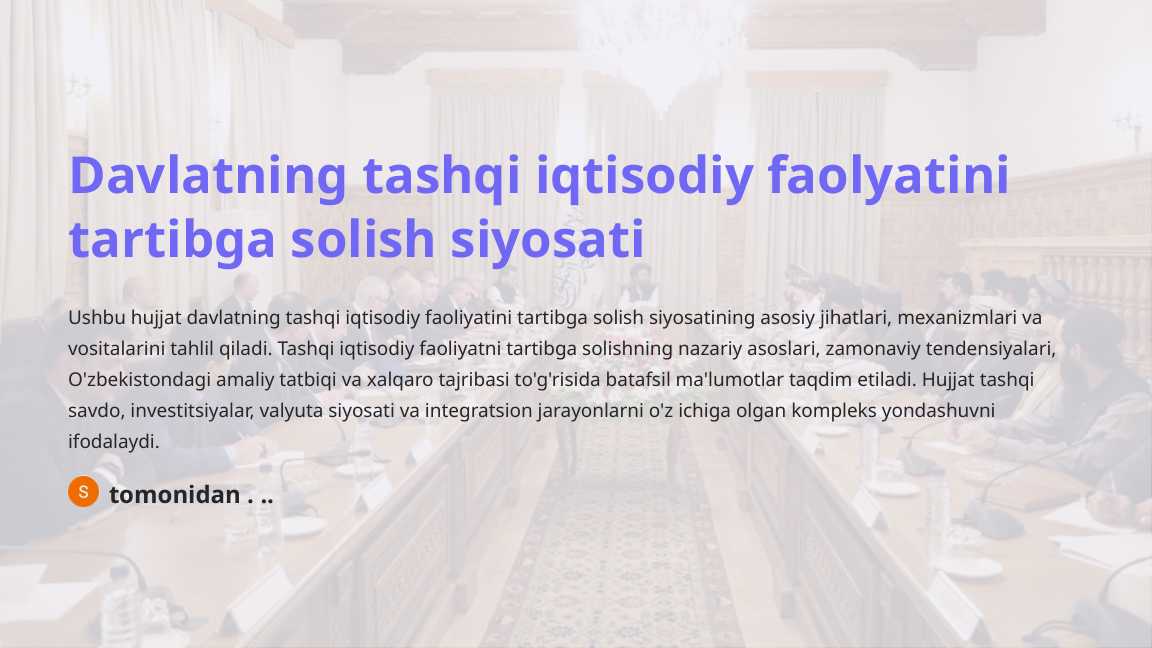 Davlatning tashqi iqtisodiy faolyatini tartibga solish siyosati