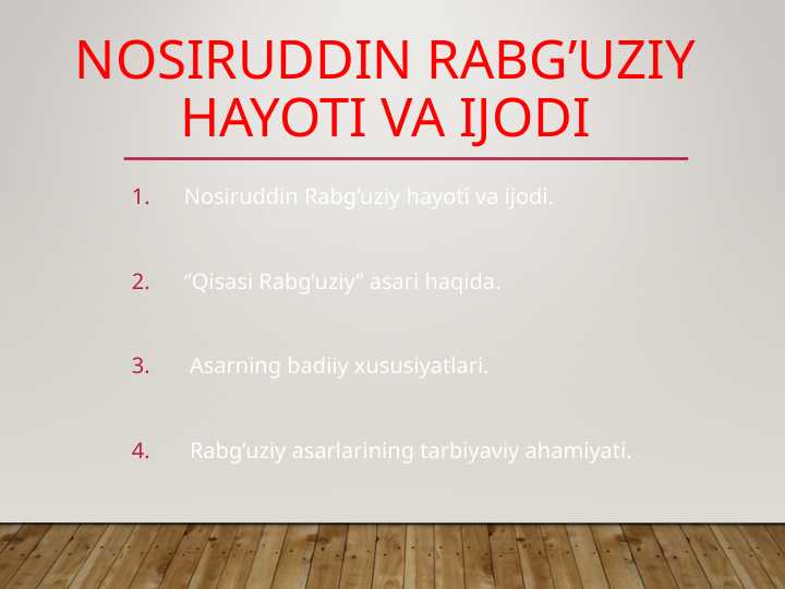 Nosiruddin Rabg’uziy hayoti va ijodi