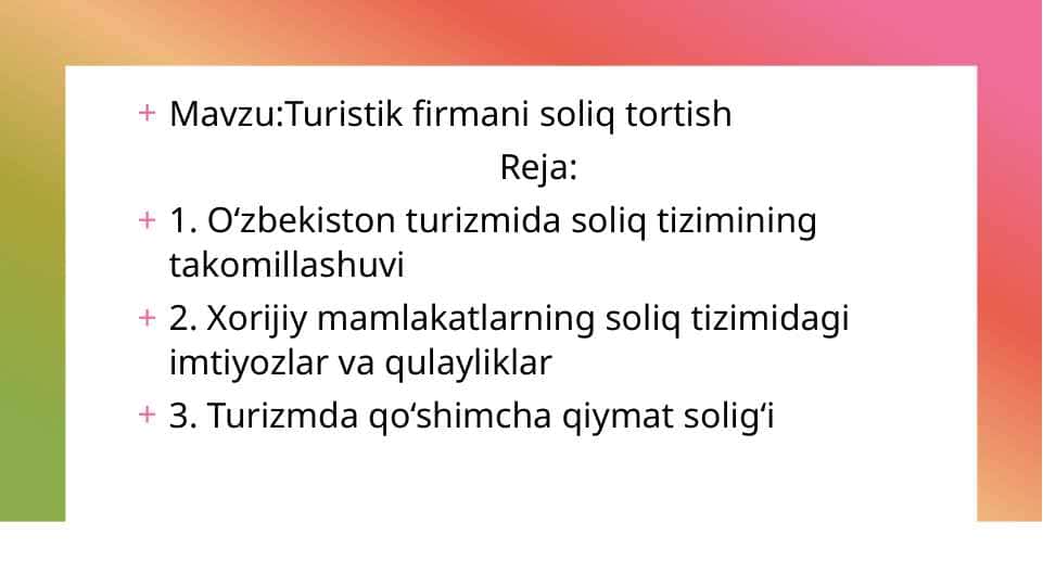 Mavzu:Turistik firmani soliq tortish.