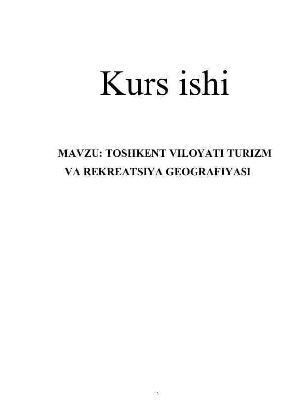 TOSHKENT VILOYATI TURIZM VA REKREATSIYA GEOGRAFIYASI