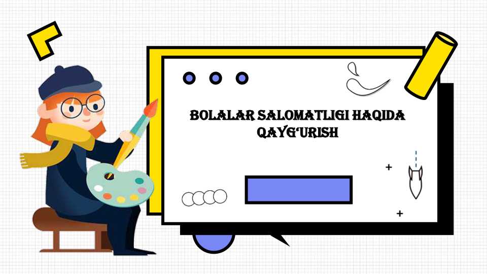 Bolalar salomatligi haqida qayg‘urish