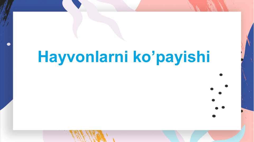 Hayvonlarni ko’payishi