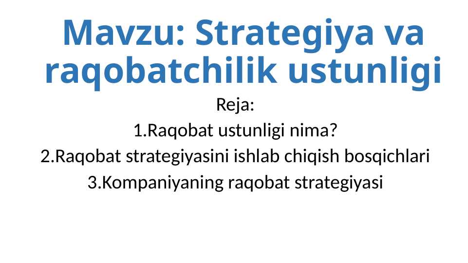 Strategiya va raqobatchilik ustunligi