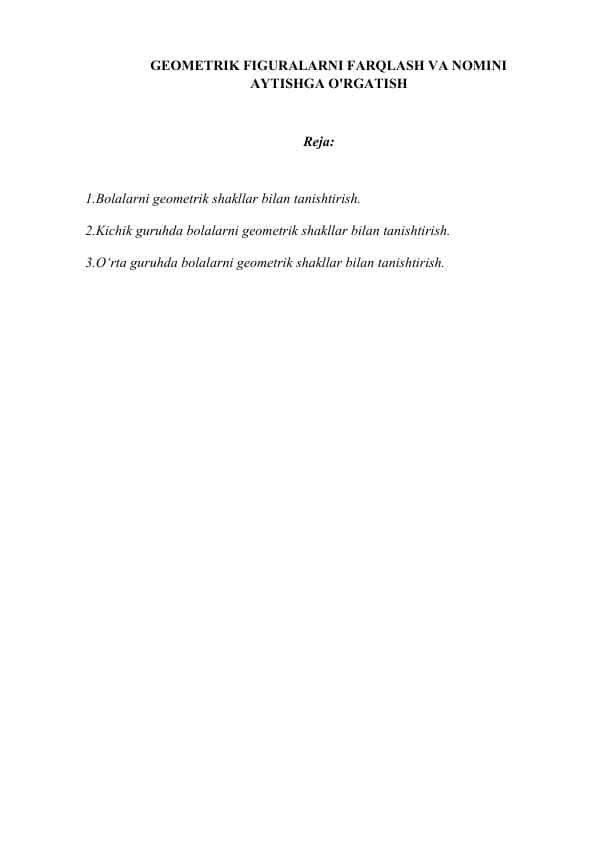 GEOMETRIK FIGURALARNI FARQLASH VA NOMINI AYTISHGA O'RGATISH