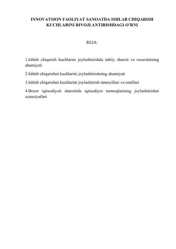 INNOVATSION FAOLIYAT SANOATDA ISHLAB CHIQARISH KUCHLARINI RIVOJLANTIRISHDAGI O’RNI