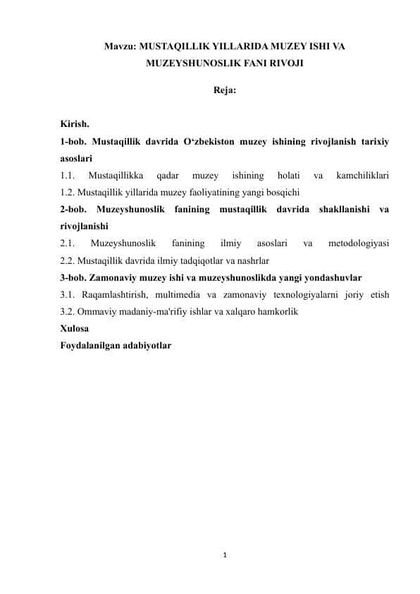 MUSTAQILLIK YILLARIDA MUZEY ISHI VA MUZEYSHUNOSLIK FANI RIVOJI.docx