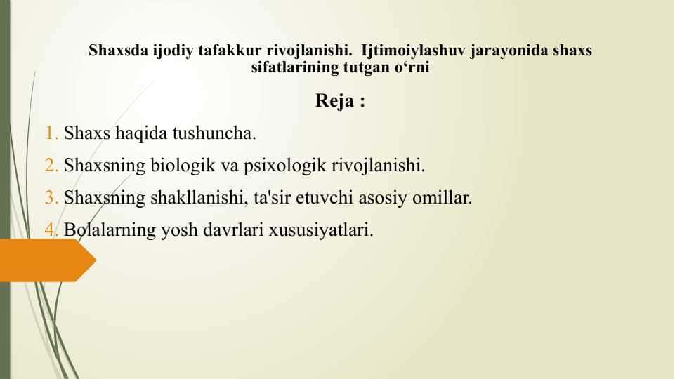 Shaxsda ijodiy tafakkur rivojlanishi. Ijtimoiylashuv jarayonida shaxs sifatlarining tutgan o‘rni