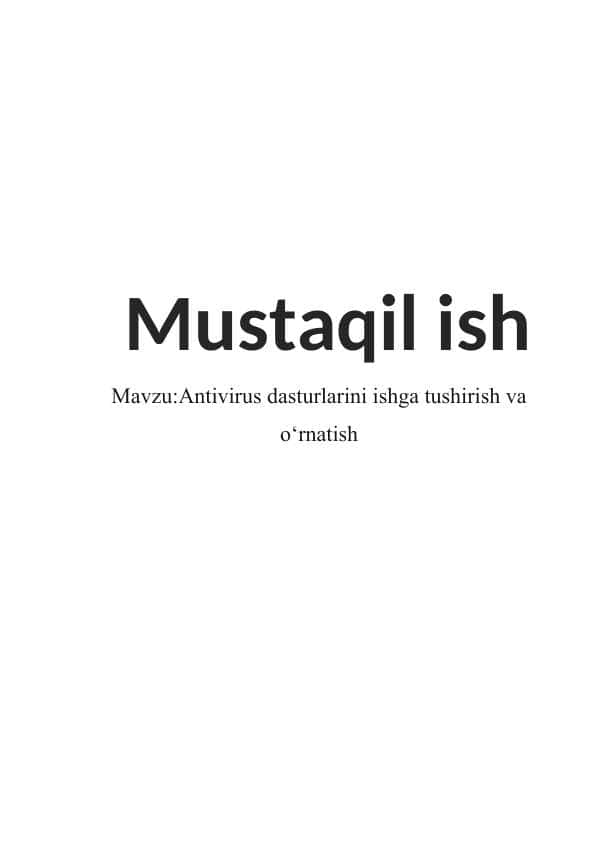 Antivirus dasturlarini ishga tushirish va o‘rnatish