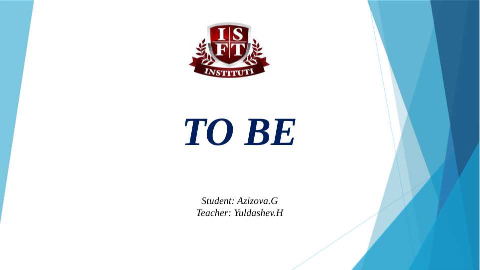 To be