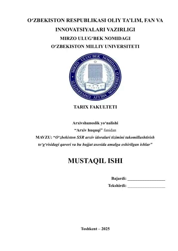 O‘zbekiston SSR arxiv idoralari tizimini takomillashtirish to‘g‘risidagi qarori va bu hujjat asosida amalga oshirilgan ishlar
