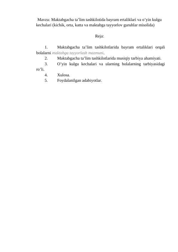 Maktabgacha ta’lim tashkilotida bayram ertaliklari va o’yin kulgu kechalari (kichik, orta, katta va maktabga tayyorlov guruhlar misolida)
