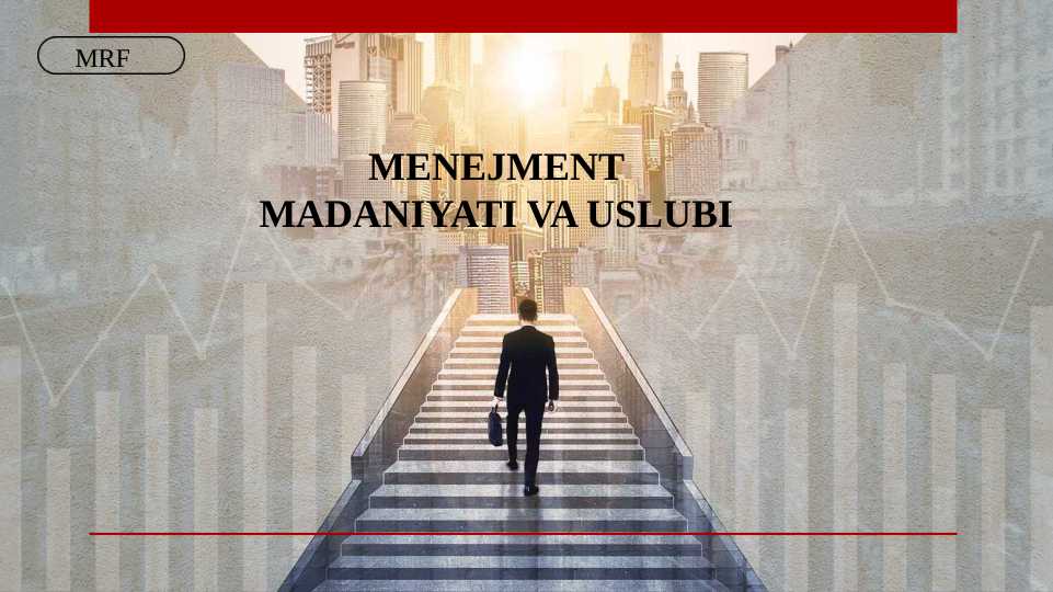 Menejment madaniyatining asosiy unsurlari