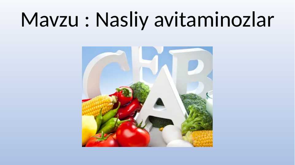 Nasliy avitaminozlar