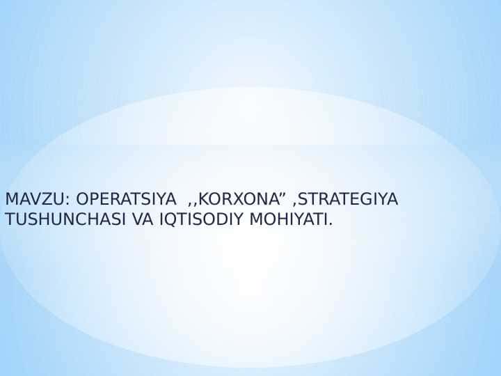 operatsion menejment operatsiya korxona strategiyasi tushunchasi va iqtisodiy mohiyati