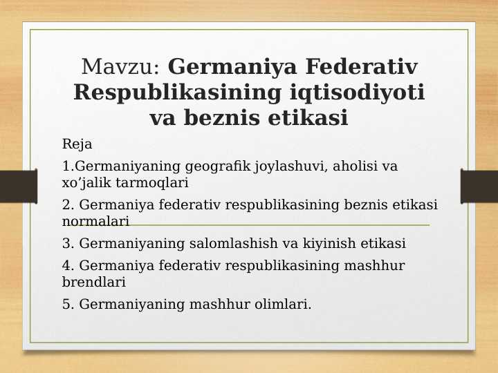 Germaniya Federativ Respublikasining iqtisodiyoti va beznis etikasi pptx