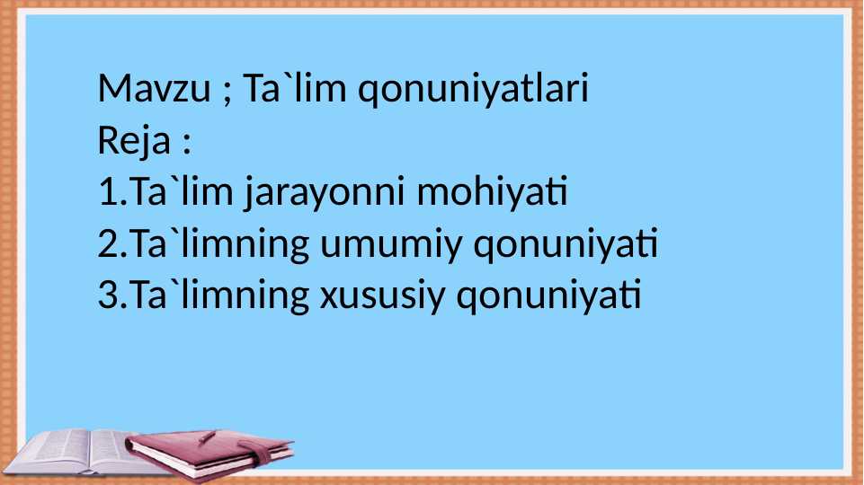 Ta`lim qonuniyatlari