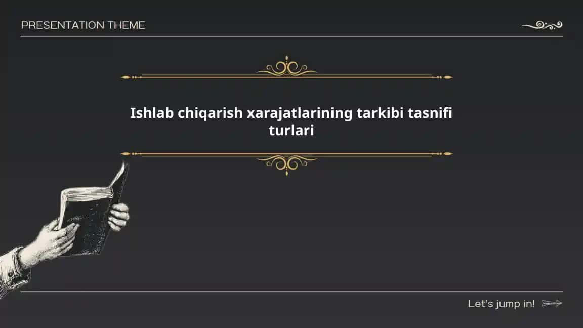Ishlab chiqarish xarajatlarining tarkibi tasnifi turlari