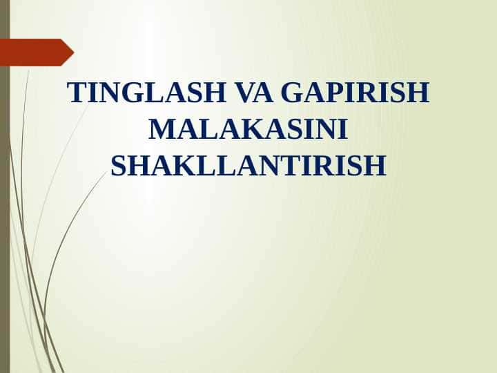 TINGLASH VA GAPIRISH MALAKASINI SHAKLLANTIRISH