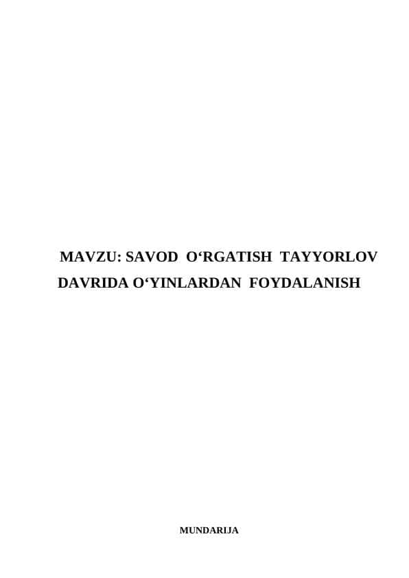 SAVOD O‘RGATISH TAYYORLOV DAVRIDA O‘YINLARDAN FOYDALANISH
