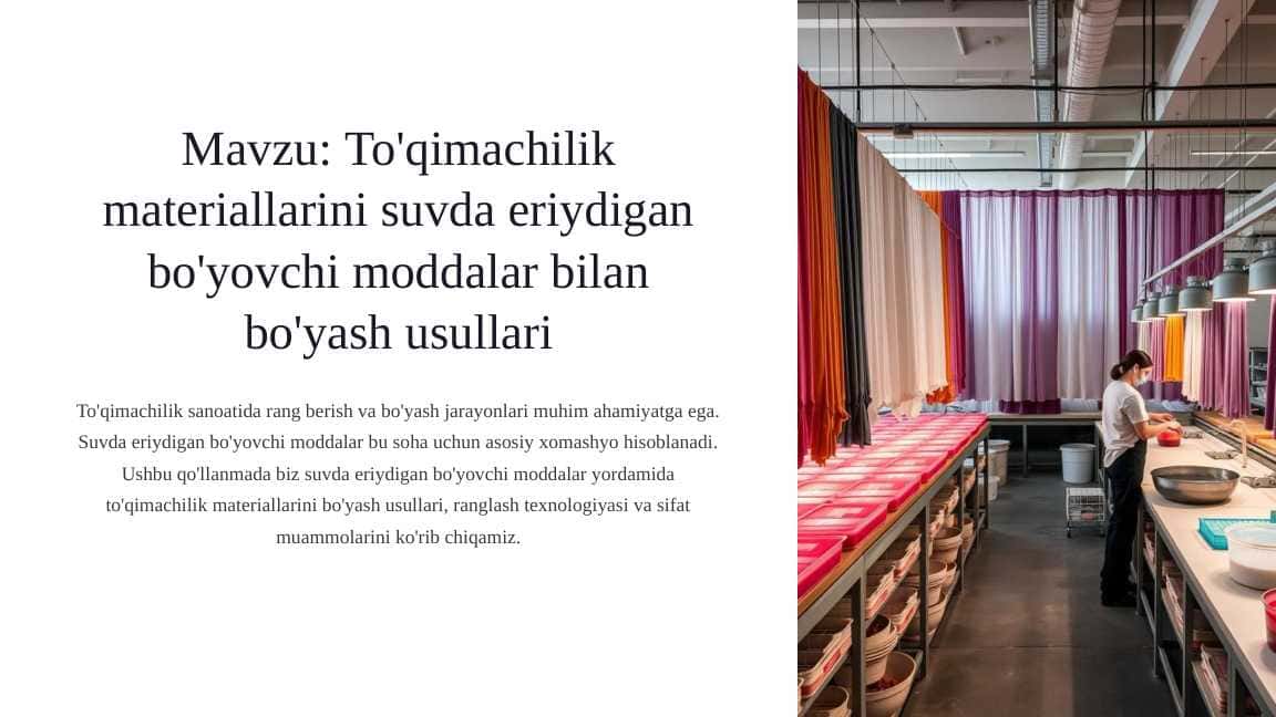 To'qimachilik materiallarini suvda eriydigan bo'yovchi moddalar bilan bo'yash usullari