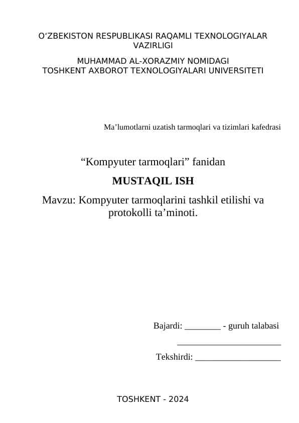 Kompyuter tarmoqlarini tashkil etilishi va protokolli ta’minoti.