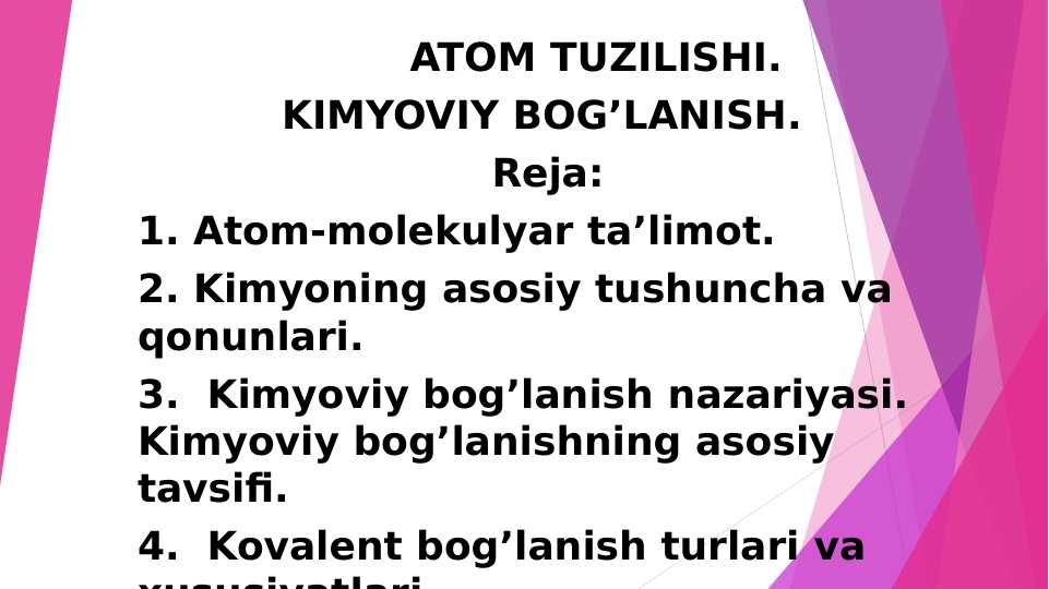 ATOM TUZILISHI. KIMYOVIY BOG’LANISH