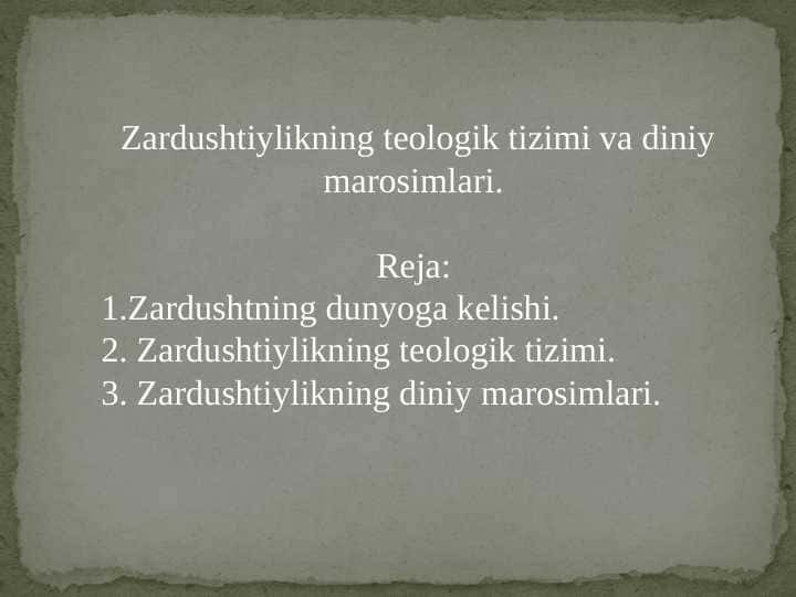 Zardushtiylikning teologik tizimi va diniy marosimlari