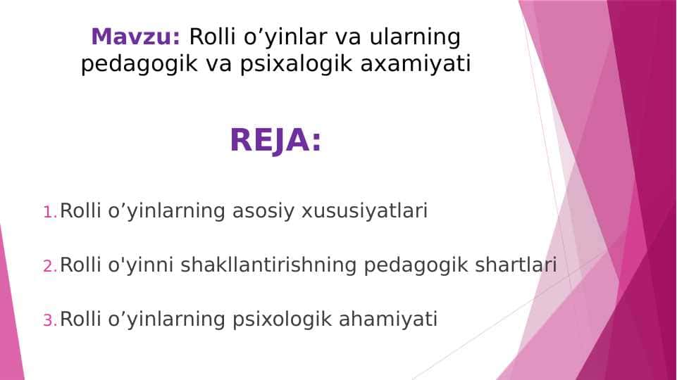 Rolli o’yinlar va ularning pedagogik va psixalogik axamiyati