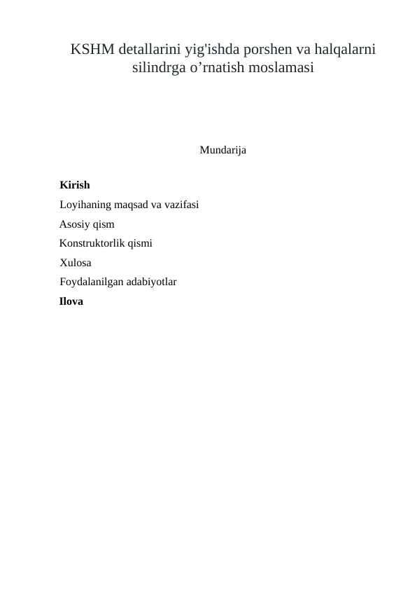 KSHM detallarini yig'ishda porshen va halqalarni silindrga o’rnatish moslamasi