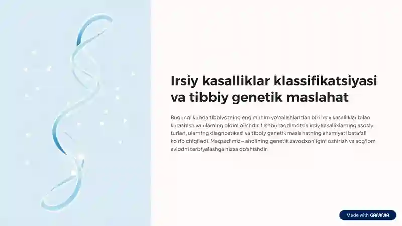 Irsiy kasalliklar klassifikatsiyasi. Tibbiy genetik maslahat