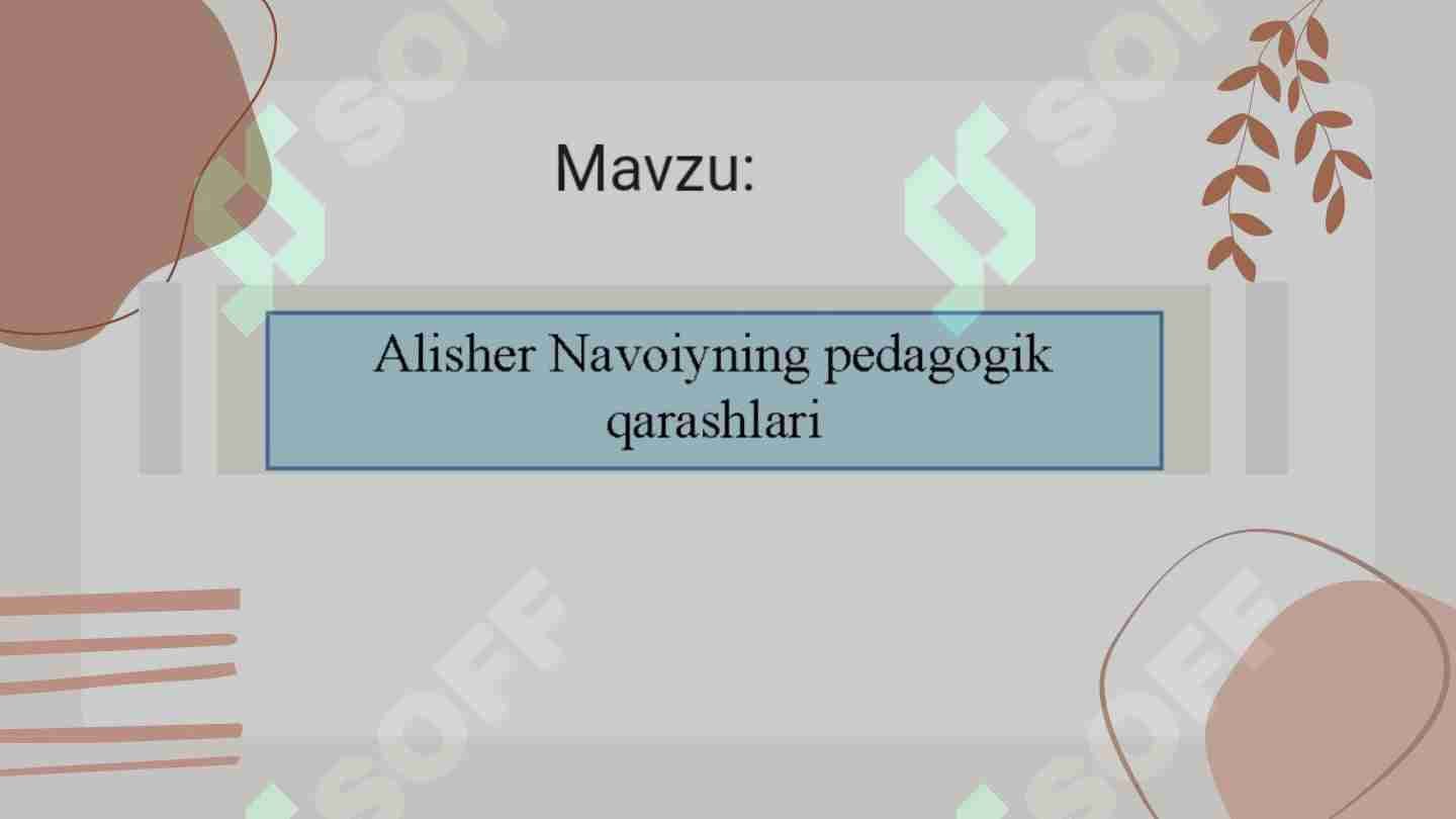 Alisher Navoiyning pedagogik qarashlari