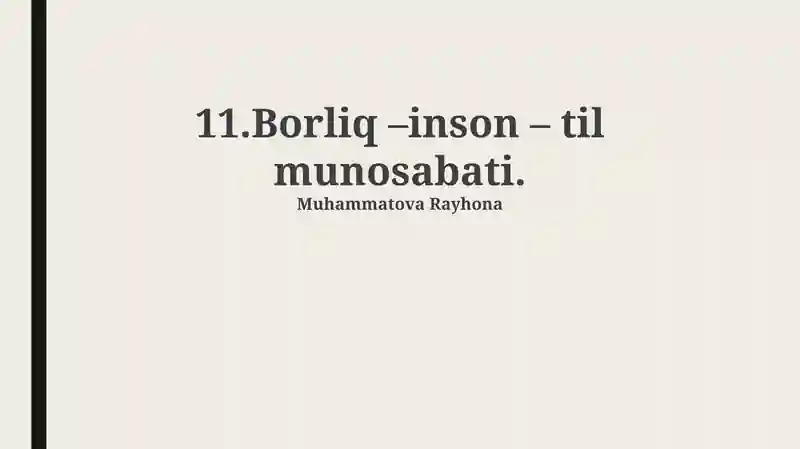 Borliq –inson – til munosabati