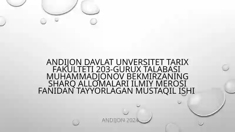 Sharq allomalari ilmiy MEROSI FANIDAN TAYYORLAGAN MUSTAQIL ISHI
