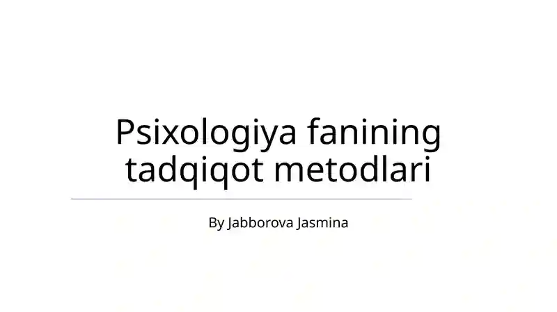 Psixologiya fanining tadqiqot metodlari