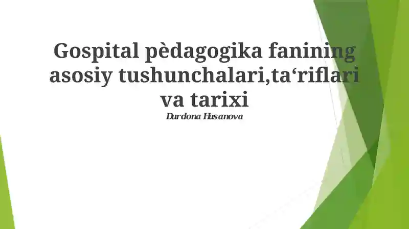 Pedagogika fanining asosiy tushunchalari, ta'riflari va tarixi