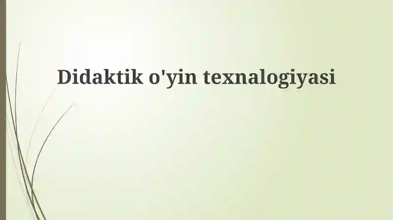 Didaktik o'yin texnologiyasi