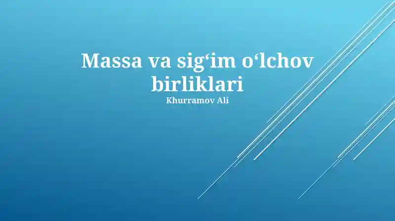 Massa va sigʻim oʻlchov birliklari