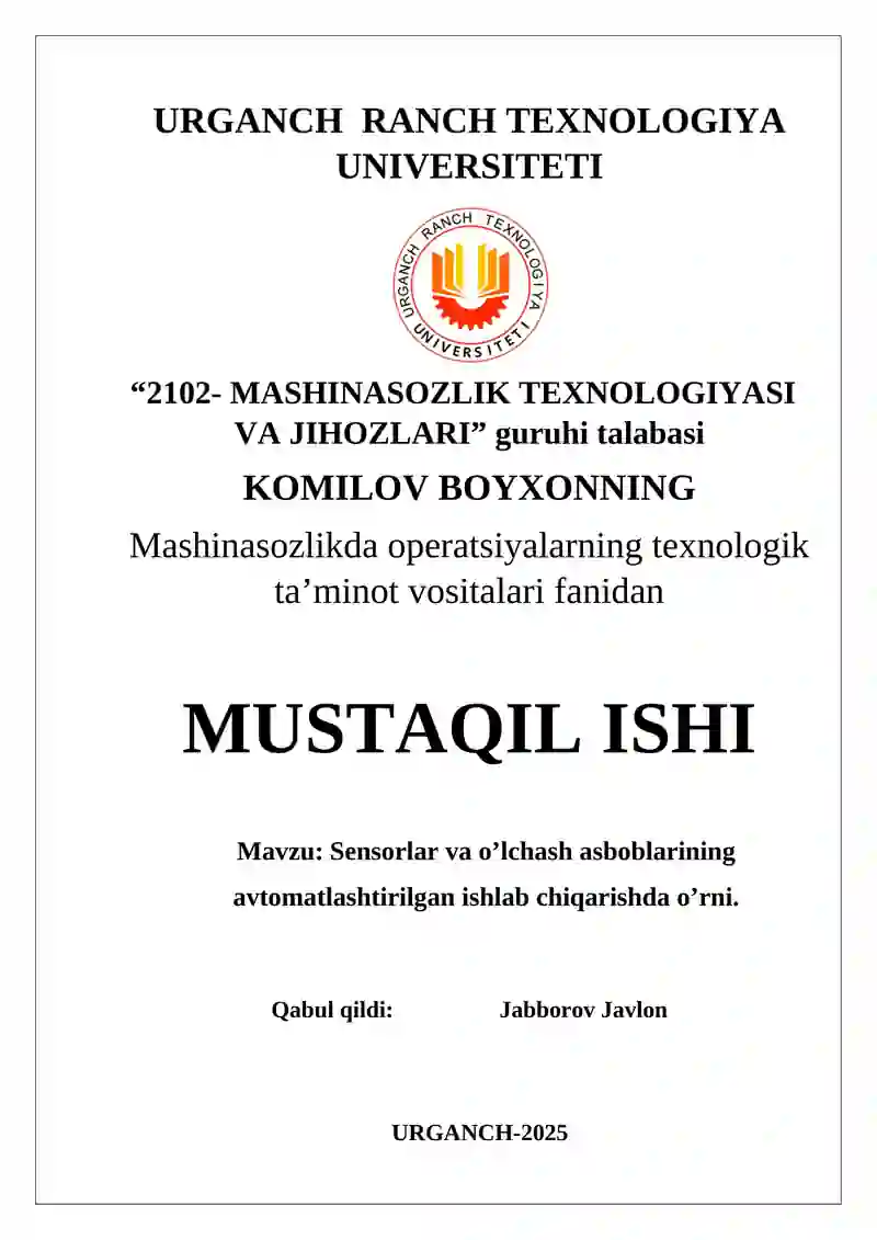 Sensorlar va o’lchash asboblarining avtomatlashtirilgan ishlab chiqarishda o’rni.