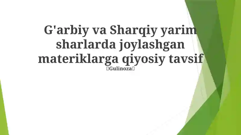 G'arbiy va Sharqiy yarim sharlarda joylashgan materiklarga qiyosiy tavsif