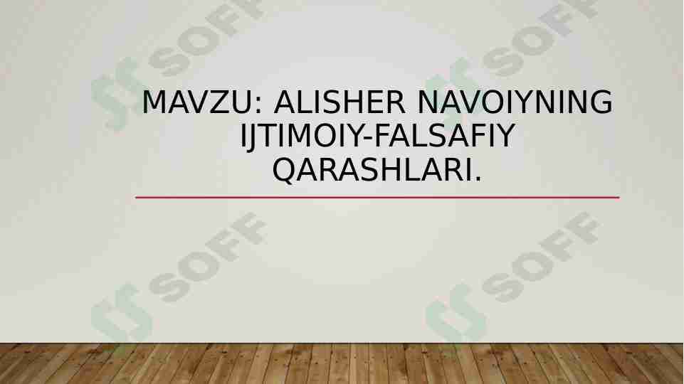 Alisher navoiyning ijtimoiy-falsafiy qarashlari