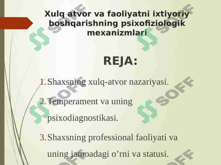 Xulq atvor va faoliyatni ixtiyoriy boshqarishning psixofiziologik mexanizmlari