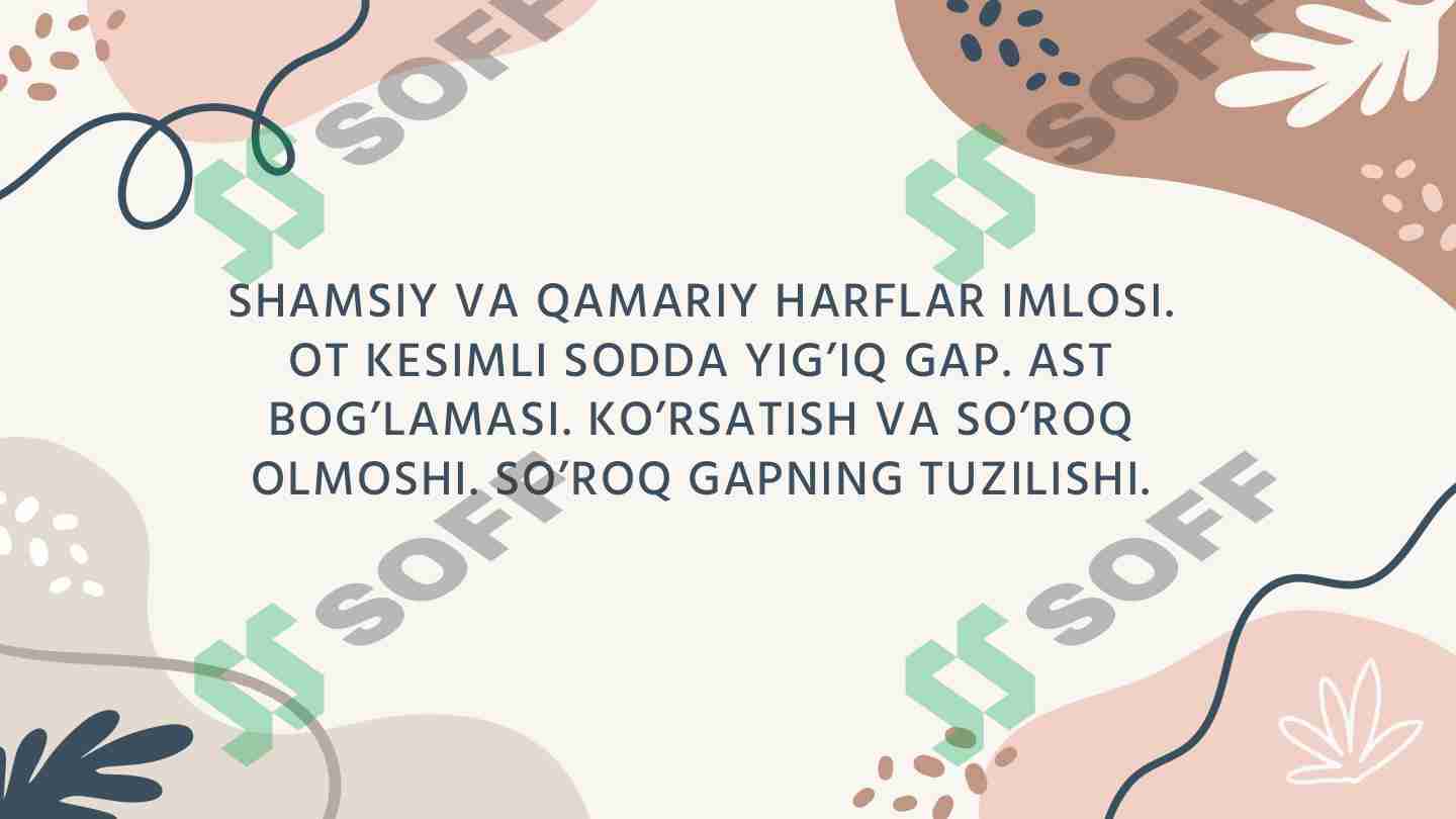 Muttasil harflar haqida ma’lumot. Cho’ziq unlilarning yozuvda ifodalanishi. Diftong. Bo’g’in va urg’u. Shamsiy va qamariy harflar.