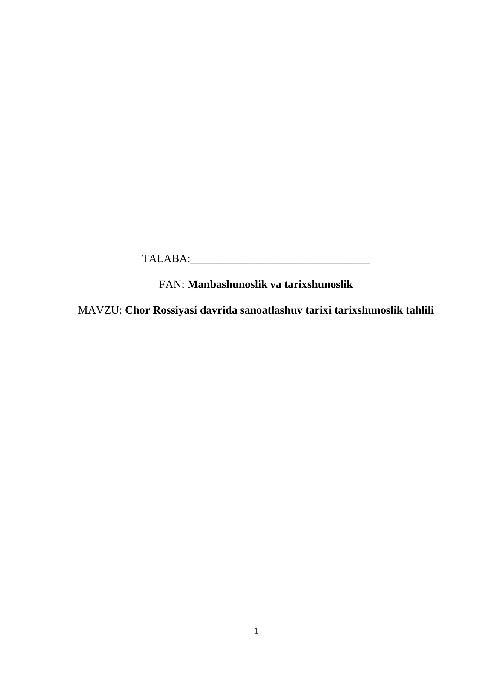Chor Rossiyasi davrida sanoatlashuv tarixi tarixshunoslik tahlili