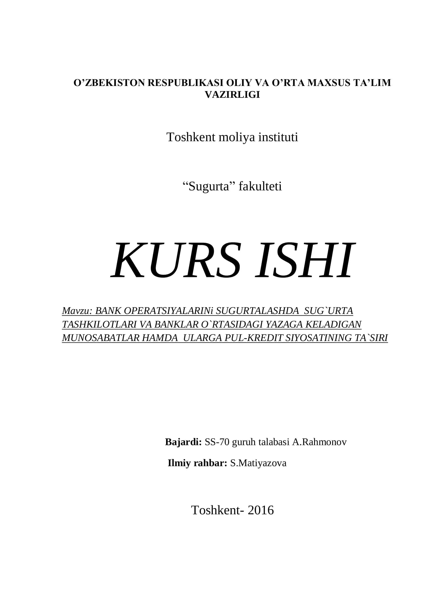 BANK OPERATSIYALARINi SUGURTALASHDA SUG`URTA TASHKILOTLARI VA BANKLAR O`RTASIDAGI YAZAGA KELADIGAN MUNOSABATLAR HAMDA ULARGA PUL-KREDIT SIYOSATINING TA`SIRI