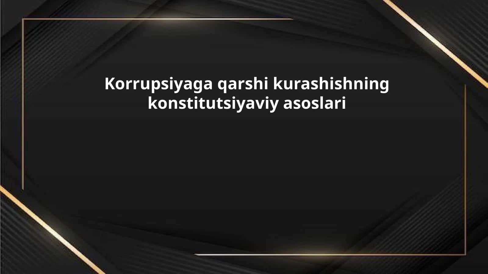 Korrupsiyaga Qarshi Kurashning Konstitutsiyaviy Asoslari