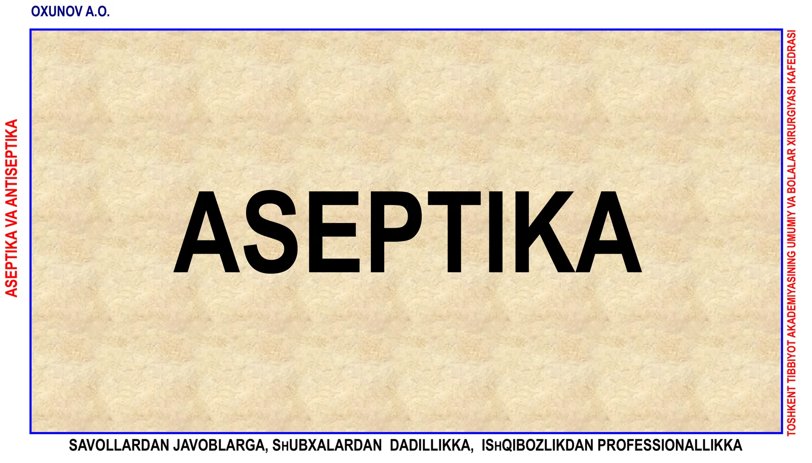 ASEPTIKA VA ANTISEPTIKA