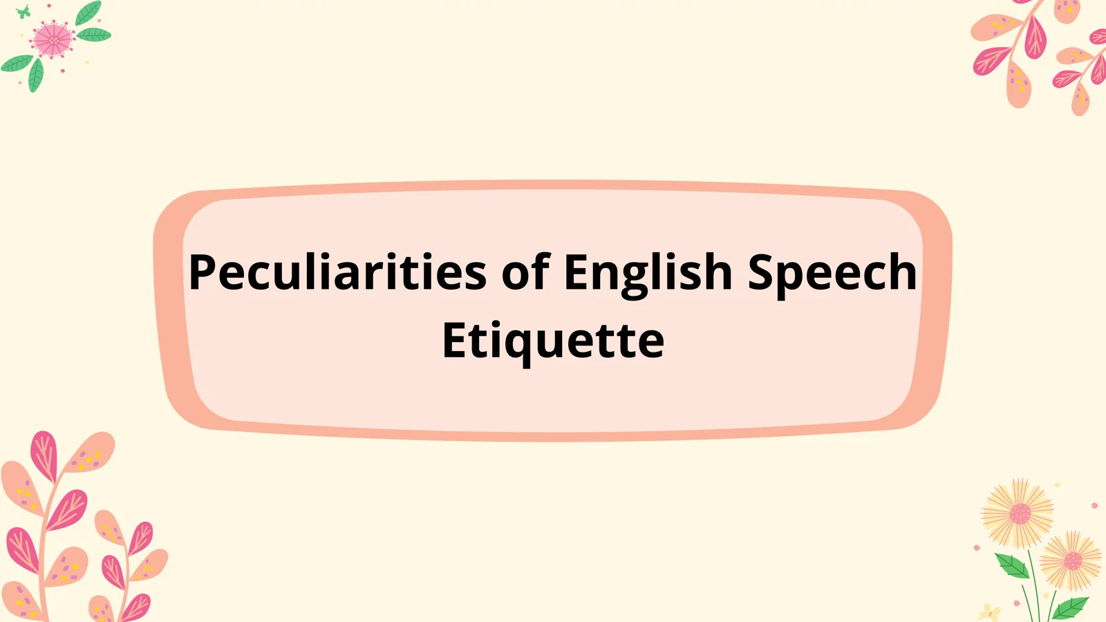 Peculiarities of English Speech Etiquette
